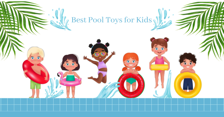 Best Pool Toys for Kids